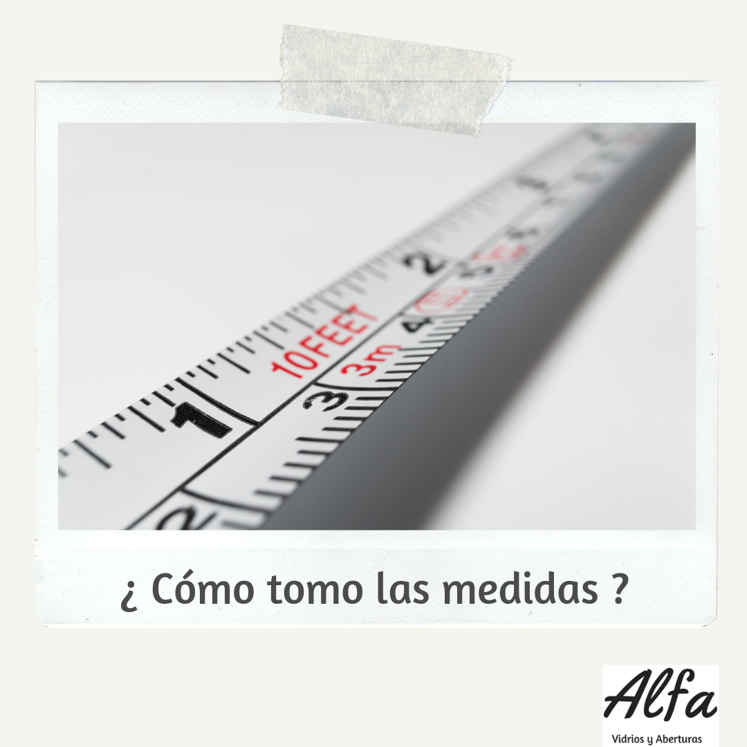 Hay ciertos detalles a tener en cuenta para las medidas de las ventanas